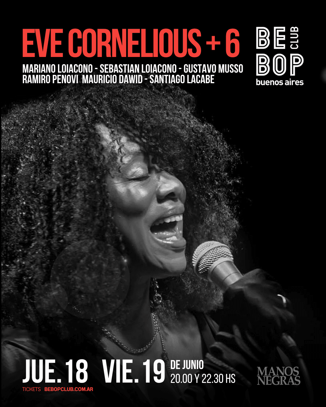 Eve Cornelious + 6 | Mariano Loiacono - Sebastian Loiacono - Gustavo Musso - Ramiro Penovi - Maurico Dawid - Santiago Lacabe  | 18/06 y 19/06
